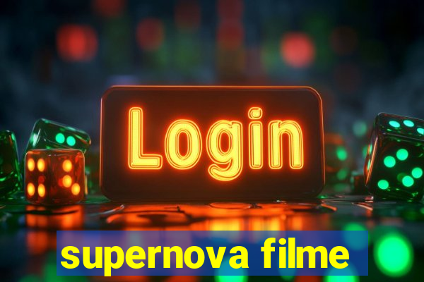 supernova filme